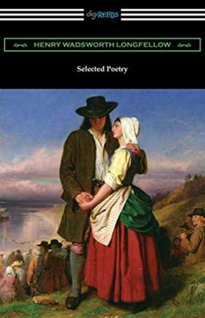 Selected Poetry de Henry Wadsworth Longfellow