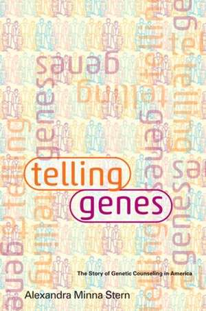Telling Genes de Alexandra Minna Stern