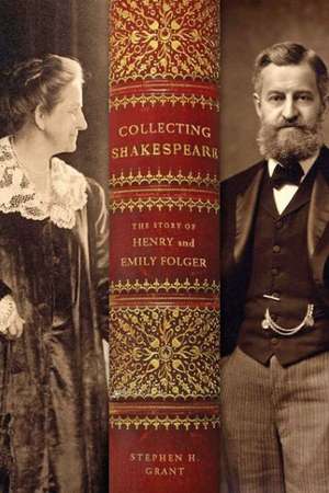 Collecting Shakespeare de Stephen H Grant