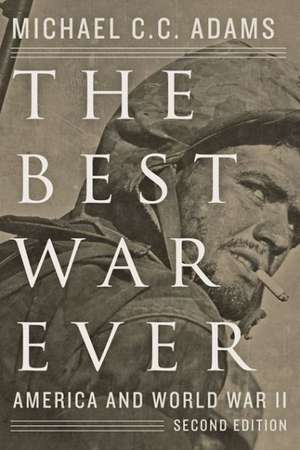 The Best War Ever de Michael C C Adams
