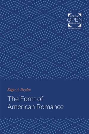 The Form of American Romance de Edgar Dryden