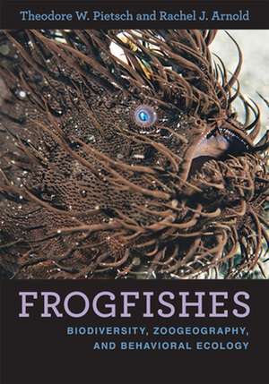 Frogfishes – Biodiversity, Zoogeography, and Behavioral Ecology de Theodore W. Pietsch