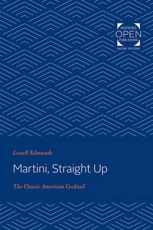 Martini, Straight Up de Lowell Edmunds