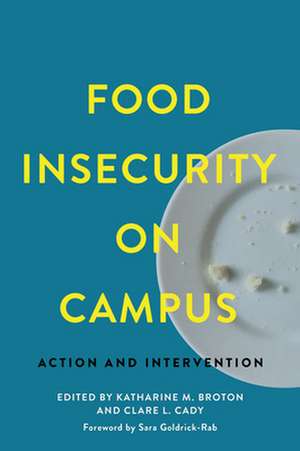 Food Insecurity on Campus – Action and Intervention de Katharine M. Broton