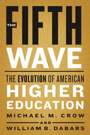 The Fifth Wave de Michael M Crow