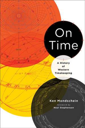 On Time – A History of Western Timekeeping de Kenneth Mondschein