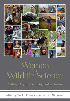 Women in Wildlife Science – Building Equity, Diversity, and Inclusion de Carol L. Chambers