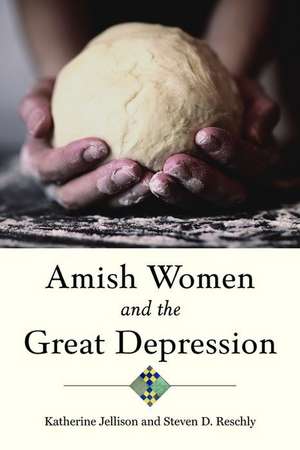 Amish Women and the Great Depression de Katherine Jellison