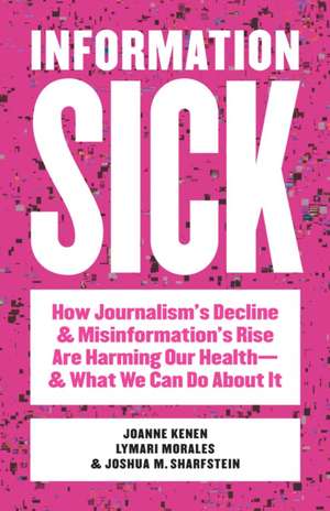 Information Sick de Joanne Kenen