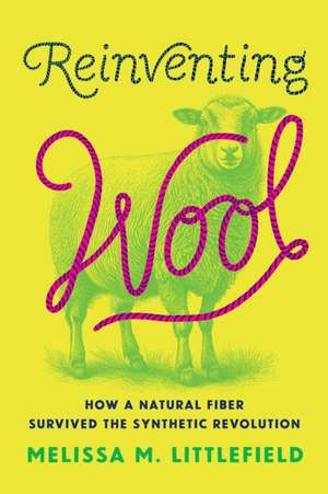Reinventing Wool de Melissa M. Littlefield