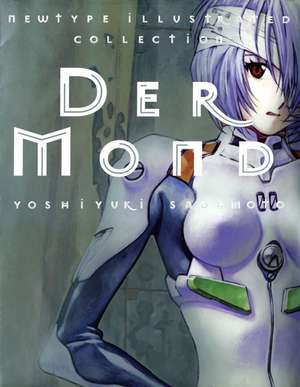 Der Mond: The Art of Neon Genesis Evangelion de Yoshiyuki Sadamoto