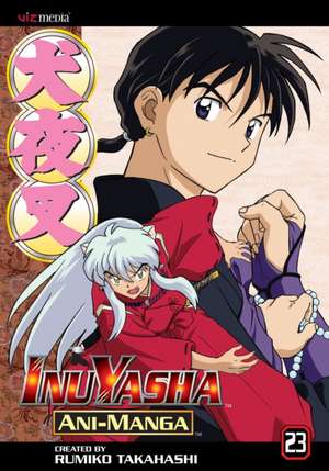 InuYasha Ani-Manga, Volume 23 de Rumiko Takahashi