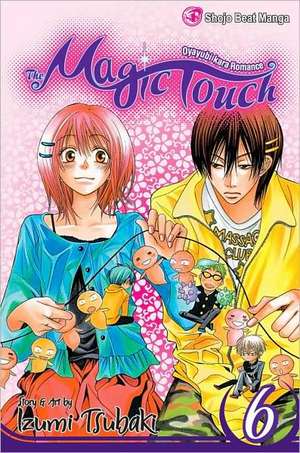 The Magic Touch, Volume 6 de Izumi Tsubaki