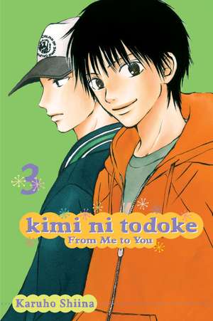 Kimi ni Todoke: From Me to You, Vol. 3 de Karuho Shiina