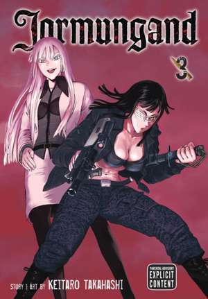 Jormungand, Volume 3 de Keitaro Takahashi