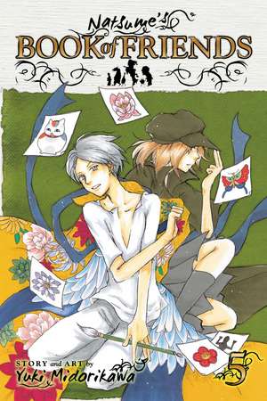 Natsume's Book of Friends, Vol. 5 de Yuki Midorikawa