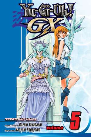 Yu-Gi-Oh! GX, Vol. 5 de Kazuki Takahashi