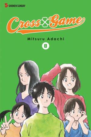 Cross Game, Vol. 8 de Mitsuru Adachi
