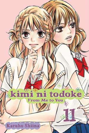 Kimi ni Todoke: From Me to You, Vol. 11 de Karuho Shiina