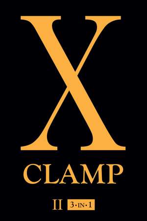 X (3-in-1 Edition), Vol. 2: Includes vols. 4, 5 & 6 de CLAMP