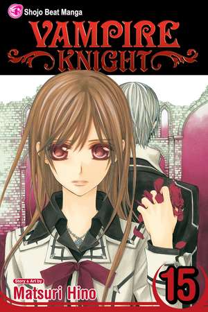 Vampire Knight, Vol. 15 de Matsuri Hino