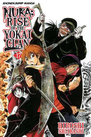 Nura: Rise of the Yokai Clan, Vol. 17 de Hiroshi Shiibashi