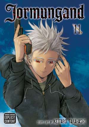Jormungand, Vol. 11 de Keitaro Takahashi