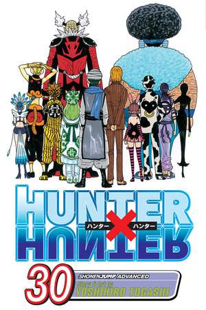 Hunter x Hunter, Vol. 30 de Yoshihiro Togashi