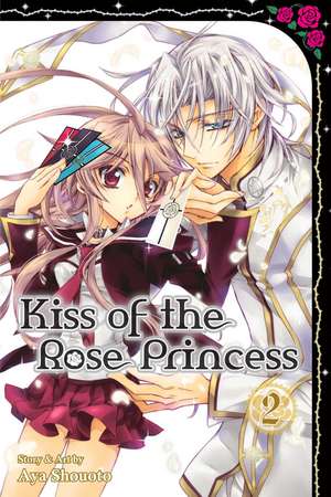 Kiss of the Rose Princess, Vol. 2 de Aya Shouoto