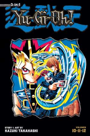 Yu-Gi-Oh! (3-in-1 Edition), Vol. 4: Includes Vols. 10, 11 & 12 de Kazuki Takahashi