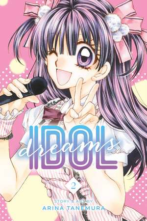 Idol Dreams, Vol. 2 de Arina Tanemura