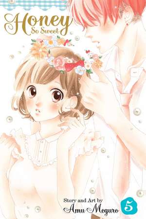 Honey So Sweet, Vol. 5 de Amu Meguro