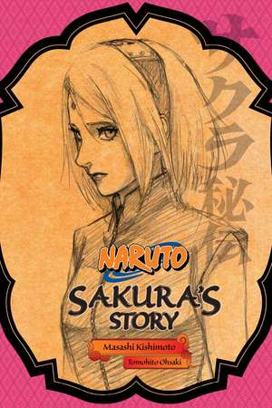 Naruto: Sakura's Story--Love Riding on the Spring Breeze: Love riding the spring breeze de Masashi Kishimoto