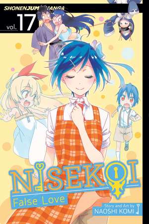 Nisekoi: False Love, Vol. 17 de Naoshi Komi