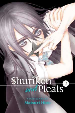 Shuriken and Pleats, Vol. 2 de Matsuri Hino