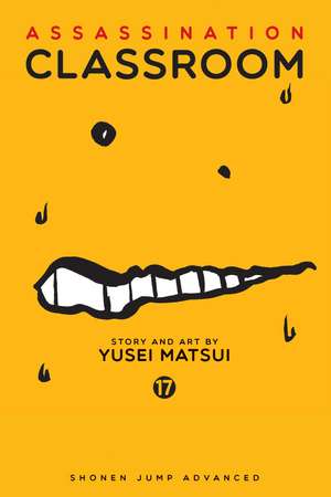 Assassination Classroom, Vol. 17 de Yusei Matsui