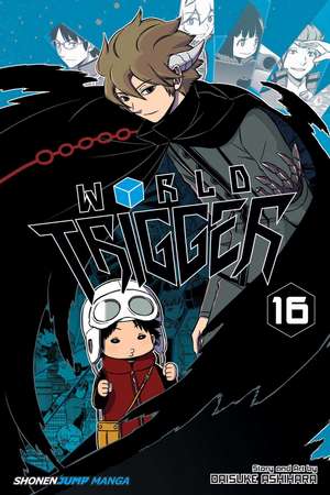 World Trigger, Vol. 16 de Daisuke Ashihara