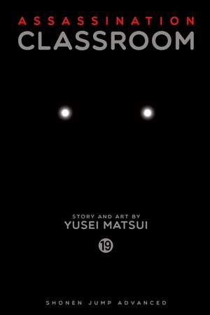 Assassination Classroom, Vol. 19 de Yusei Matsui