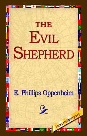 The Evil Shepherd de E. Phillips Oppenheim