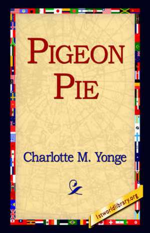 Pigeon Pie de Charlotte M. Yonge