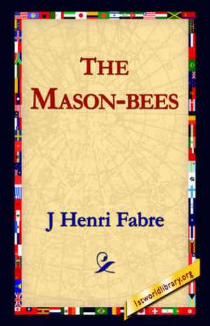 The Mason-Bees de Jean-Henri Fabre