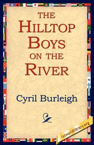 The Hilltop Boys on the River de Cyril Burleigh