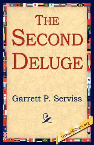 The Second Deluge de Garrett Putman Serviss