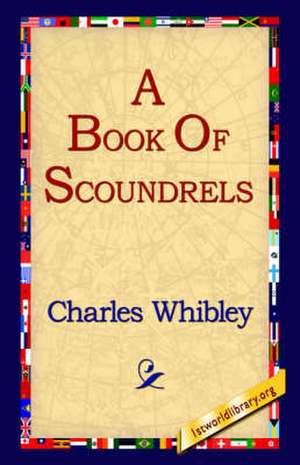 A Book of Scoundrels de Charles Whibley