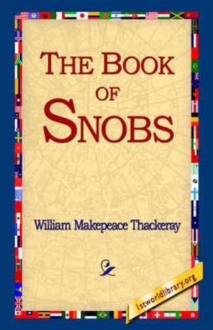 The Book of Snobs de William Makepeace Thackeray