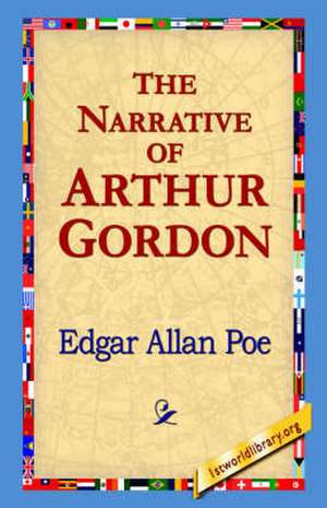 The Narrative of Arthur Gordon de Edgar Allan Poe