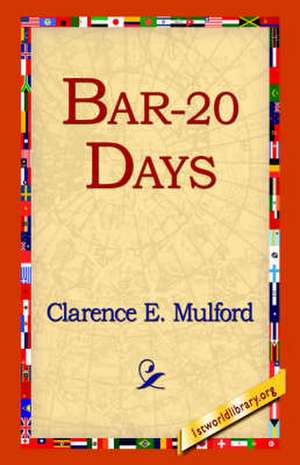 Bar-20 Days de Clarence E. Mulford