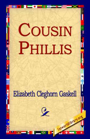 Cousin Phillis de Elizabeth Cleghorn Gaskell