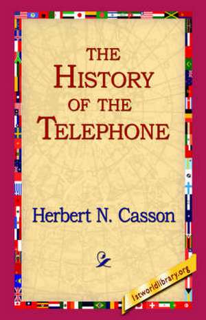 The History of the Telephone de Herbert Newton Casson