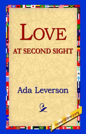 Love at Second Sight de Ada Leverson